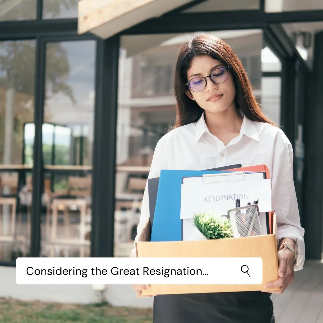 &Amp;Quot;Considering The Great Resignation&Amp;Quot; – Advice For Job Seekers